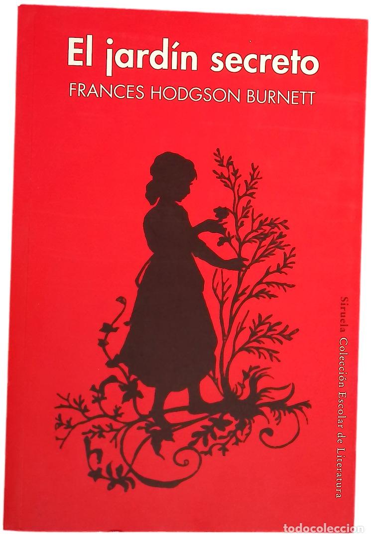 Libros: El jard&iacute;n secreto - Burnett, Frances Hodgson; S&aacute;nchez-Andrade, Cristina; R&iacute;o Sukan, Isabel del