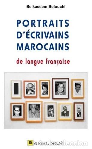 Libros: Portraits d'&eacute;crivains marocains de langue fran&ccedil;aise- 9789981257146
