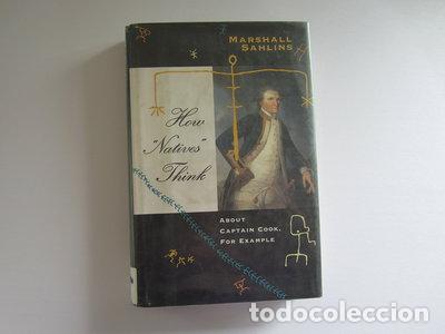 Libros: How &rdquo;Natives&rdquo; Think: About Captain Cook, For Example- 9780226733685