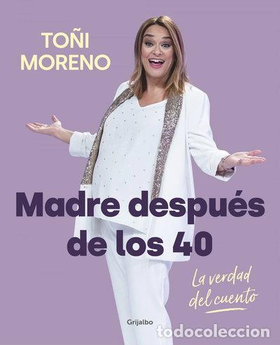 Libros: Madre despu&eacute;s de los 40. La verdad del cuento- 9788418007859
