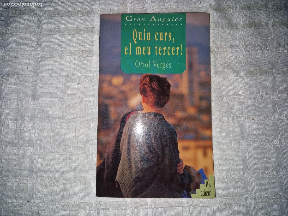 Libros: GRAN ANGULAR. QUIN CURS, EL MEU TERCER. ORIOL VERGES.