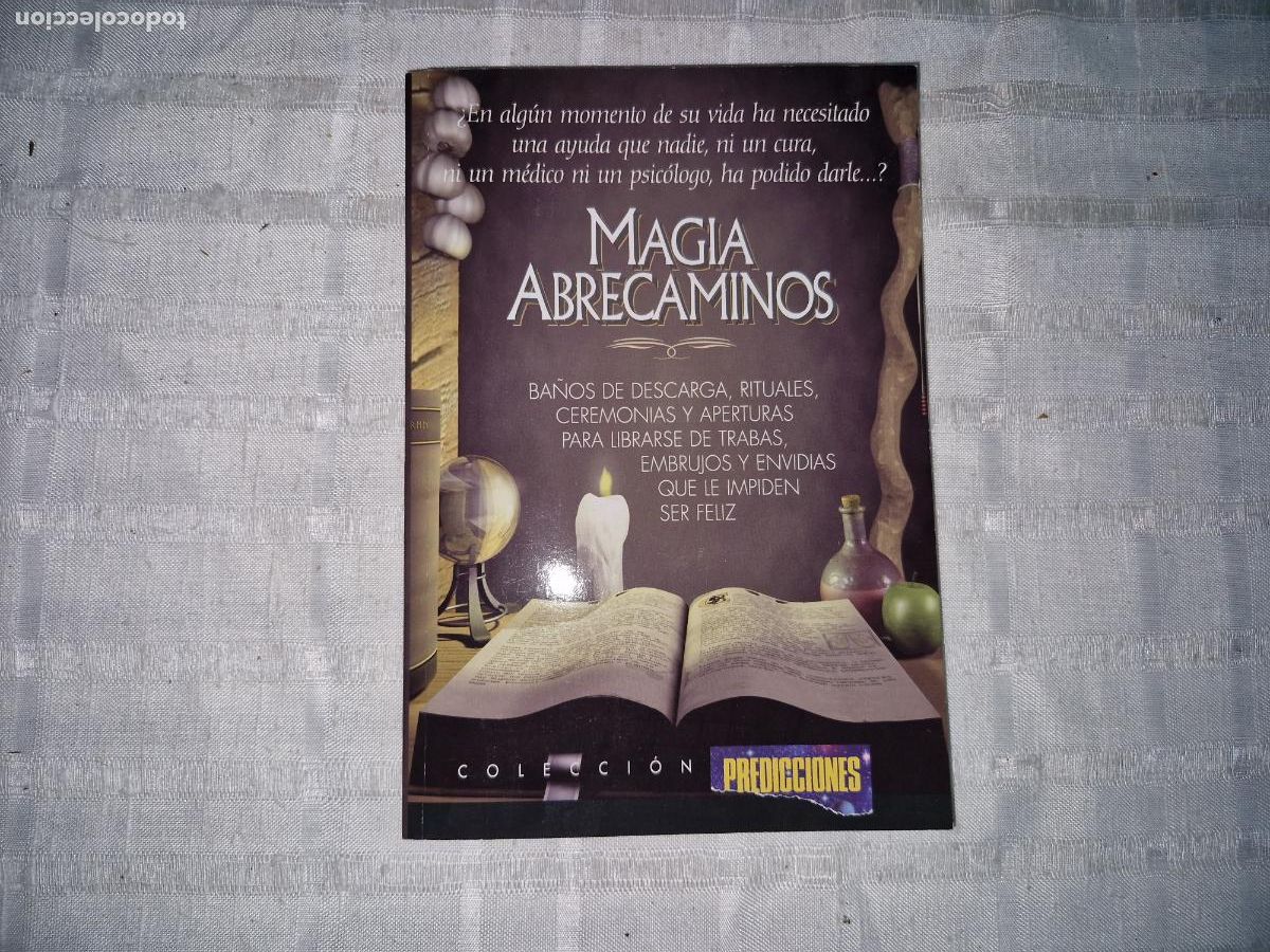 Libros: MAGIA ABRECAMINOS. BA&Ntilde;OS DE DESCARGA, RITUALES, CEREMONIAS Y APERTURAS PARA LIBRARSE DE TRABAS.
