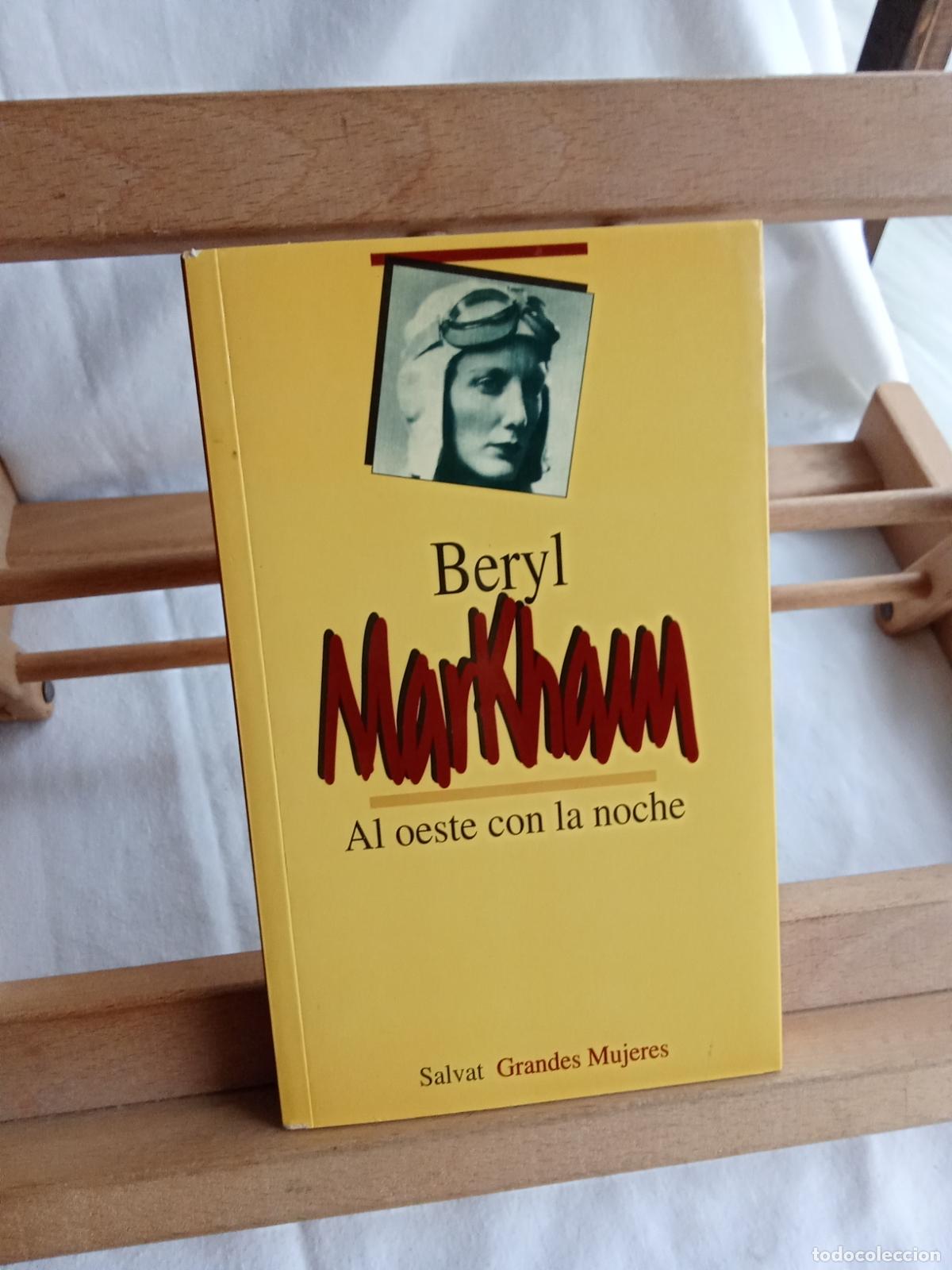 Libros: Al oeste con la noche. Beryl Markham L.6611-1352