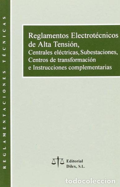 Libros: Reglamentos Electrot&eacute;cnicos de Alta Tensi&oacute;n- 9788488910240