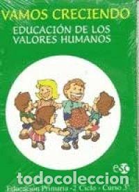 Libros: Vamos creciendo: educaci&oacute;n de los valores humanos- 9788480771580