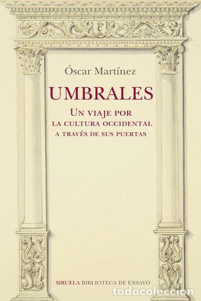 B&uuml;cher: Umbrales. Un viaje por la cultura occidental a trav&eacute;s de sus puertas- 9788418708275
