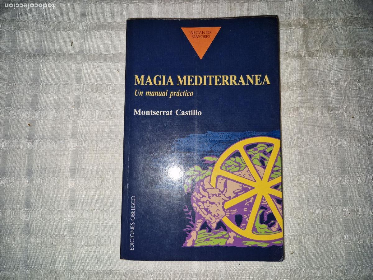 books: MAGIA MEDITERRANEA. UN MANUAL PRACTICO. MONTSERRAT CASTILLO.