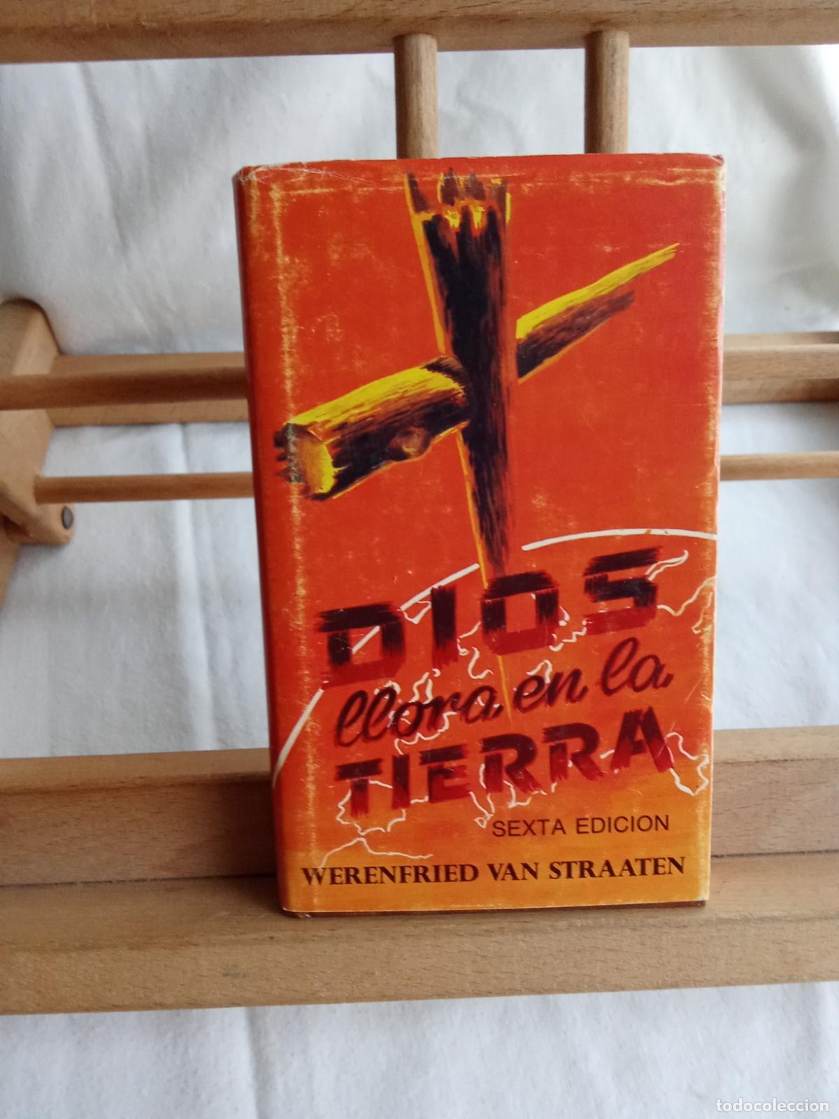 Libros: Dios llora en la Tierra. Werenfried Van Straaten L.10257-1475