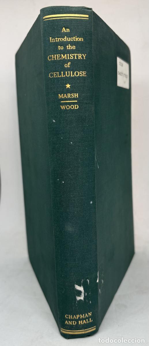 Libros: AN INTRODUCTION TO THE CHEMISTRY OF CELLULOSE - J.T.MARSH, F.C.WOOD TDK1283