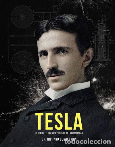 Livres: Tesla: El hombre, el inventor y el padre de la electricidad- 9788441541214