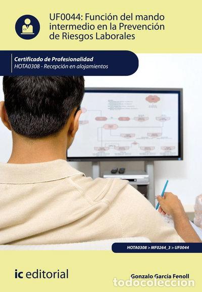 Libros: Funci&oacute;n del mando intermedio en la prevenci&oacute;n de riesgos laborales- 9788416758845