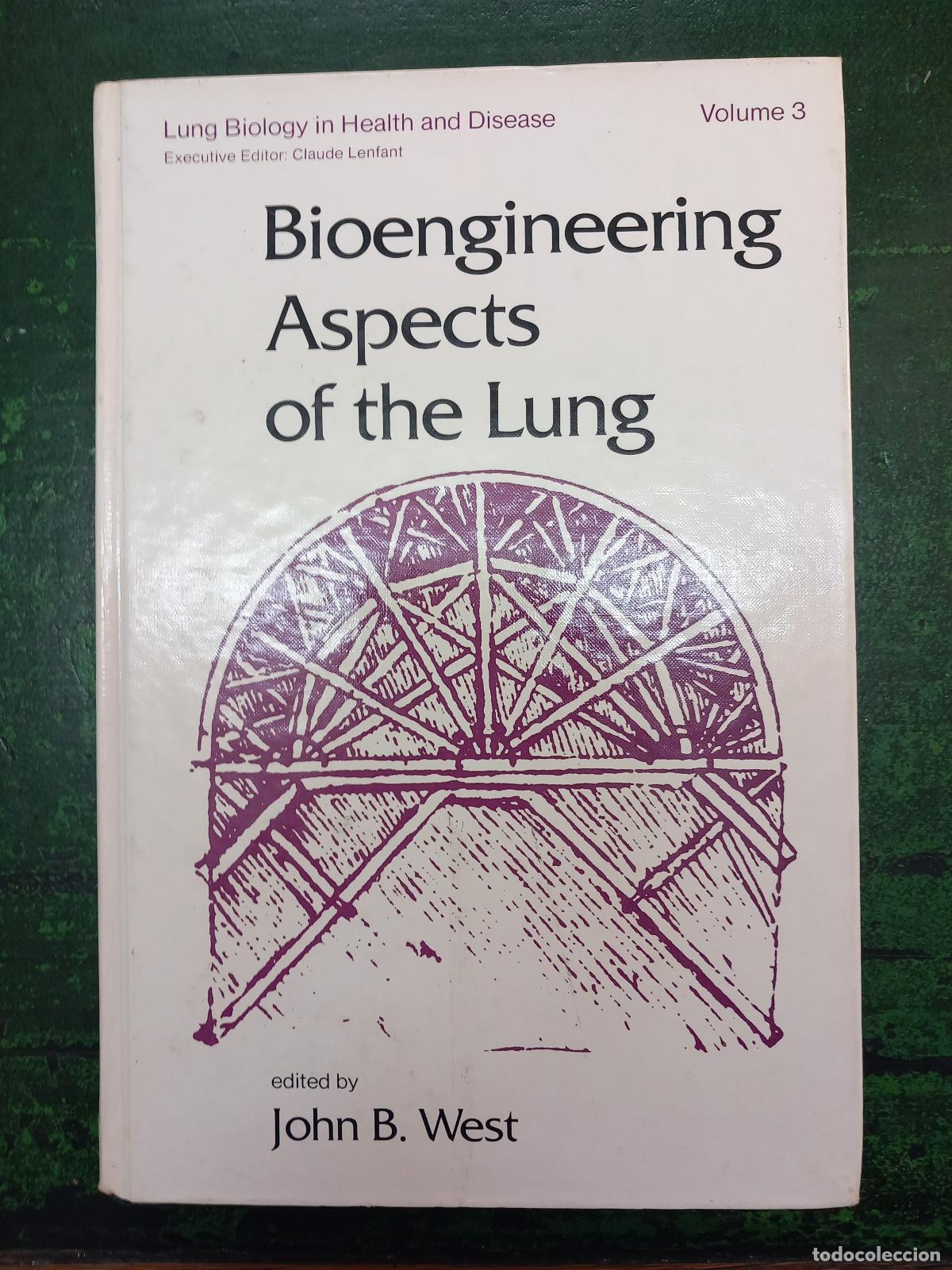 Libros: BIOENGINEERING ASPECTS OF THE LUNG - WEST, JOHN B.