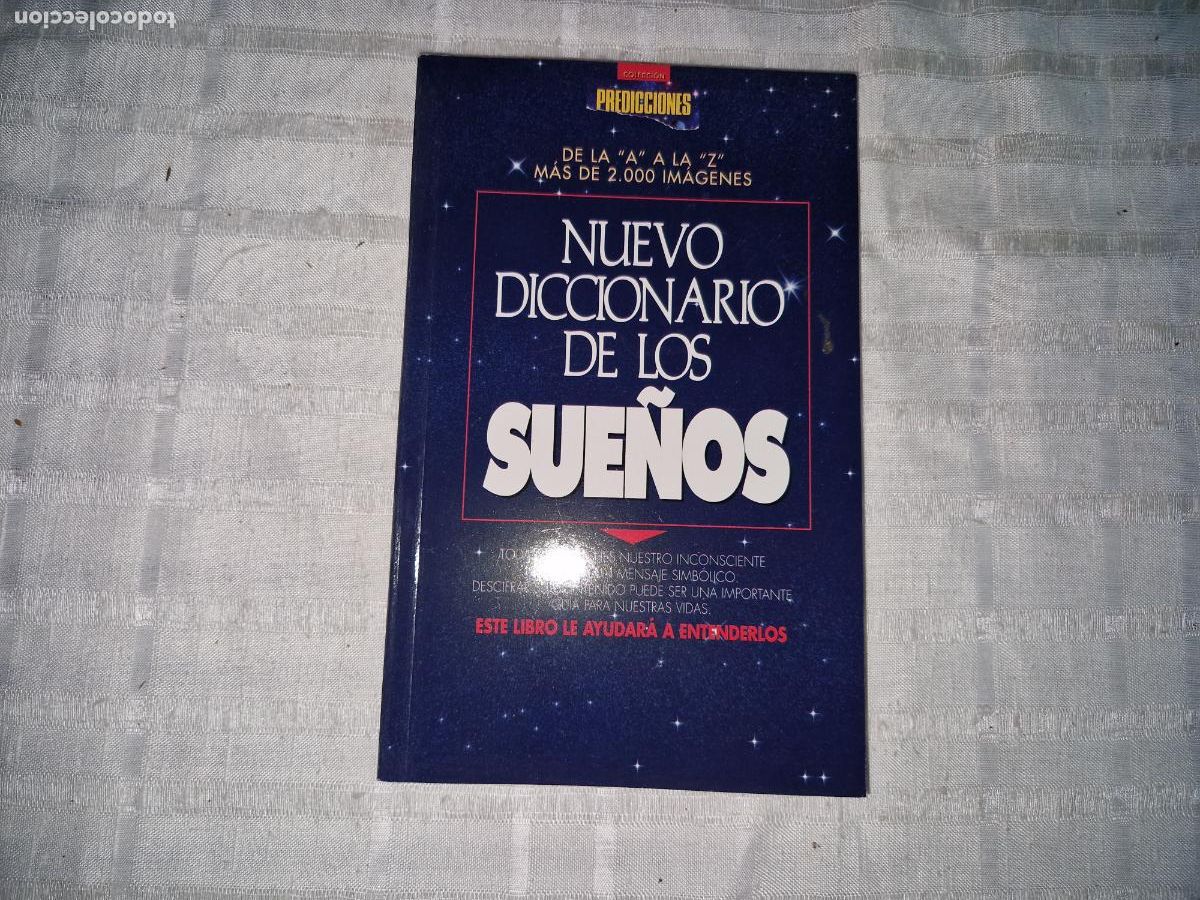 Libros: DE LA A &rdquo;A&rdquo; LA &rdquo;Z&rdquo; MAS DE 2.000 IMAGENES. NUEVOS DICCIONARIO DE LOS SUE&Ntilde;OS.