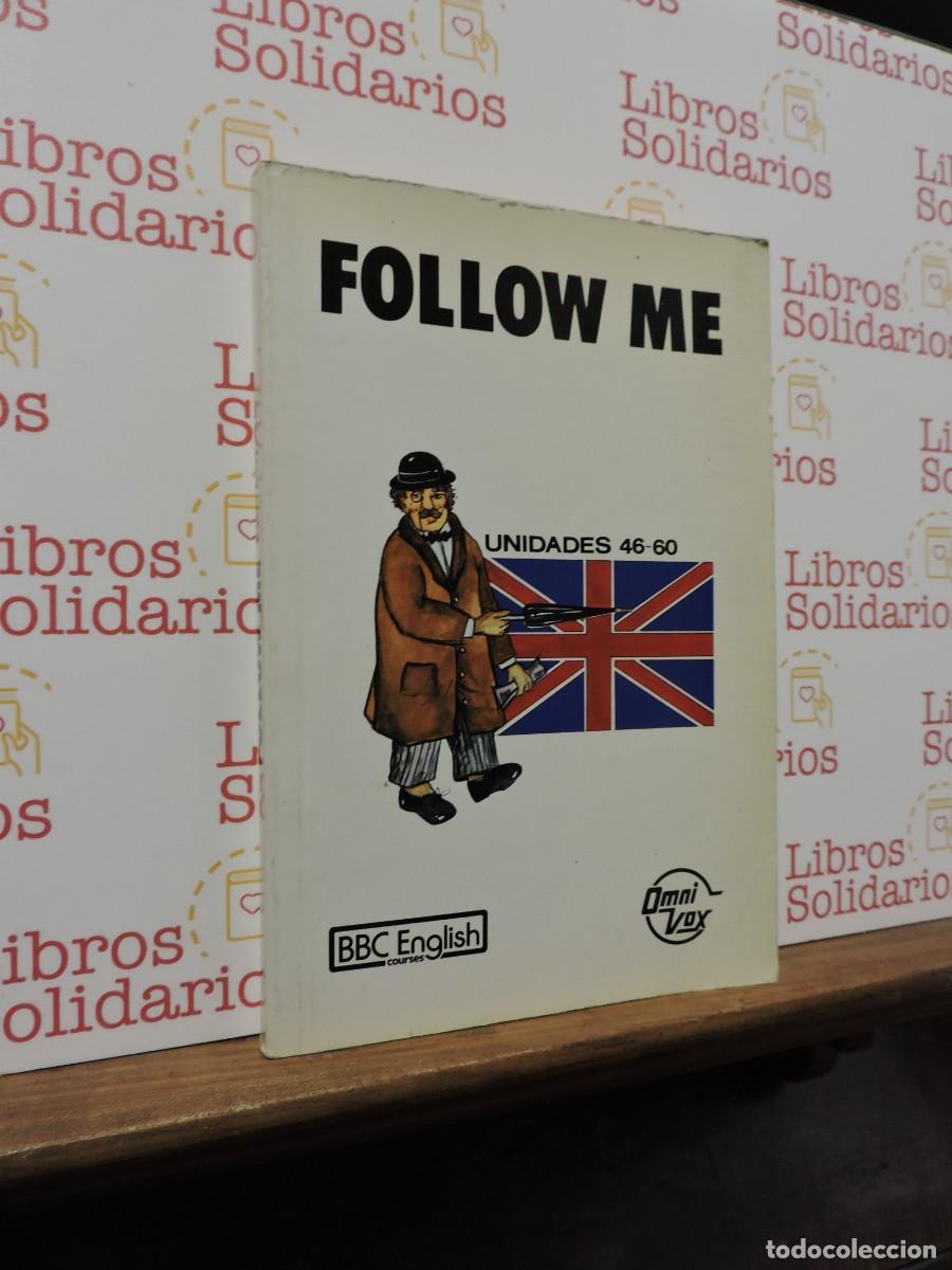 B&uuml;cher: Follow Me. Unidades 46-60. Ed. BBC English. Madrid, 1984