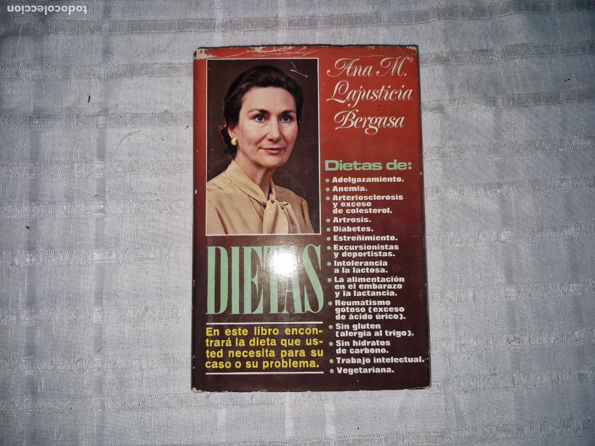 Libros: DIETAS, ANA M, LA JUSTICIA BERGASA. EN ESTE LIBRIO ENCONTRA LA DIETA QUE USTED NECESTIA PARA SU CASO