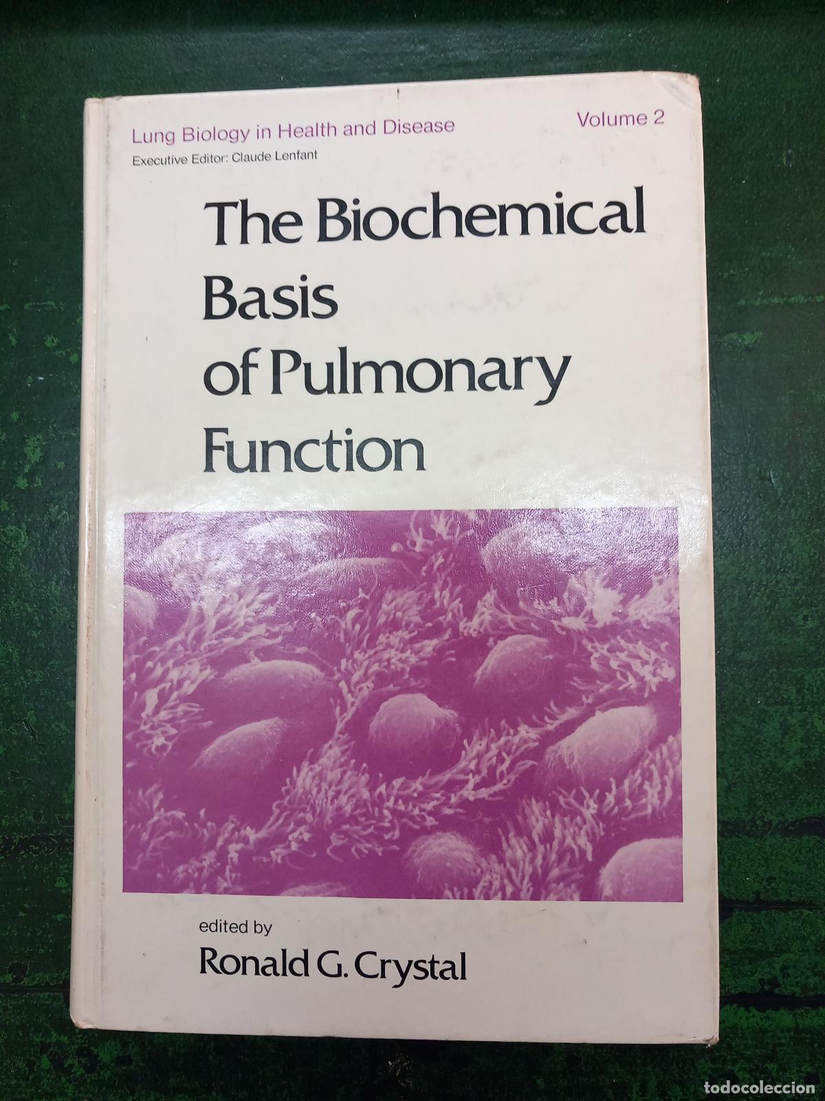 Libros: THE BIOCHEMICAL BASIS OF PULMONARY FUNCTION - CRYSTAL, RONALD G.