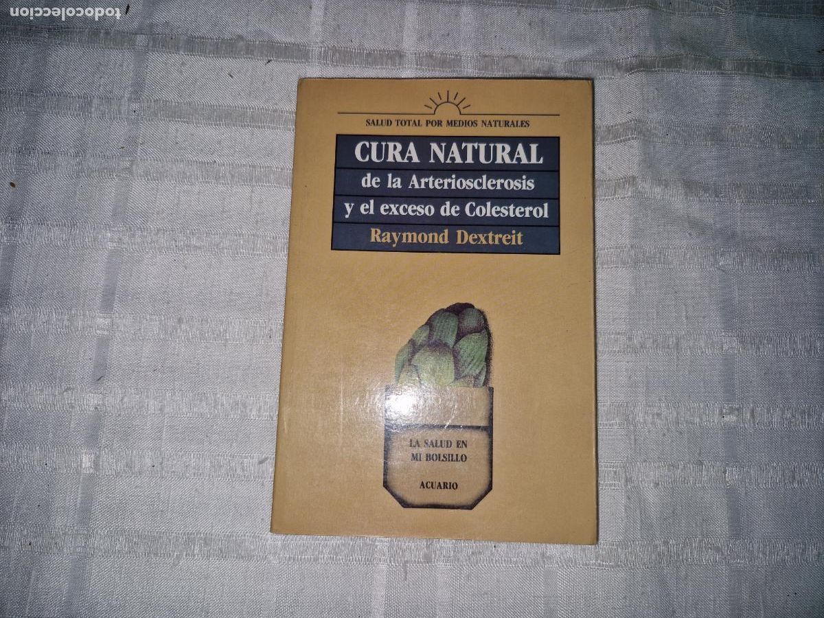 B&uuml;cher: SALUD TOTAL POR MEDIOS NATURALES. CURA NATURAL DE LAS ARTERIOSCLEROSIS Y EL EXCESO DE COLESTEROL.