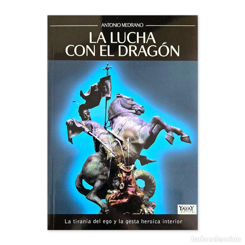 Libros: La lucha con el drag&oacute;n | Antonio Medrano