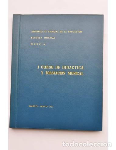 Libros: Memoria del I Curso de did&aacute;ctica y formaci&oacute;n musical - Escuela Normal de Murcia (convocador por la)&nbsp;