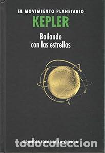 Libros: Kepler. El movimiento planetario. Bailando con las estrellas - VV. AA
