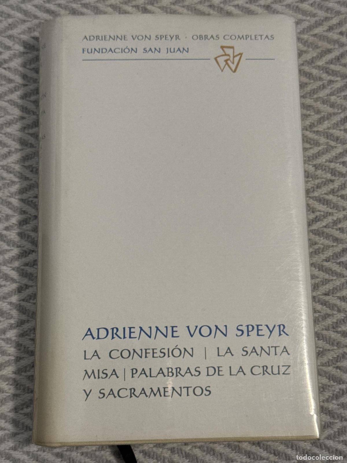 Libros: La confesi&oacute;n. La santa misa. Palabras de la cruz y sacramentos - Adrienne von Speyr