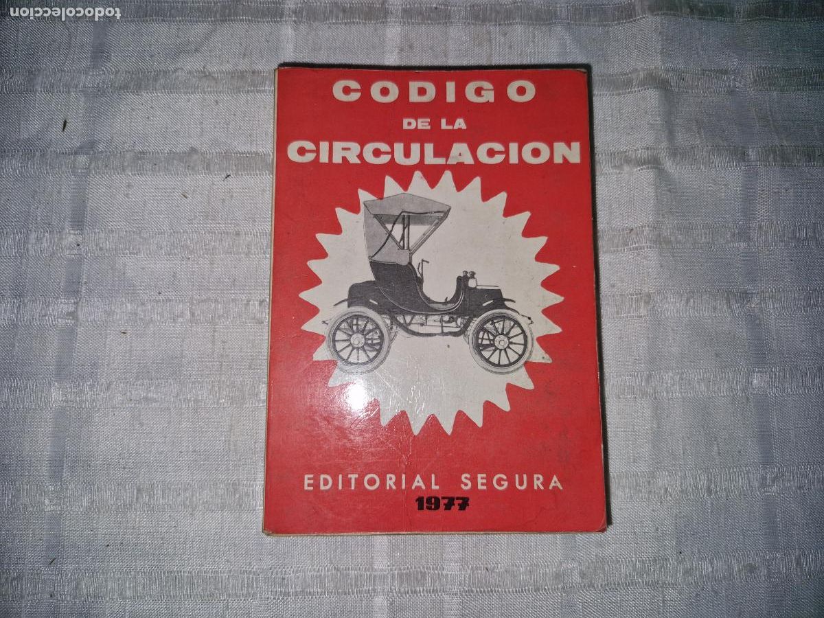 Libros: CODIGO DE LA CIRCULACION. EDITORIAL SEGURA 1977