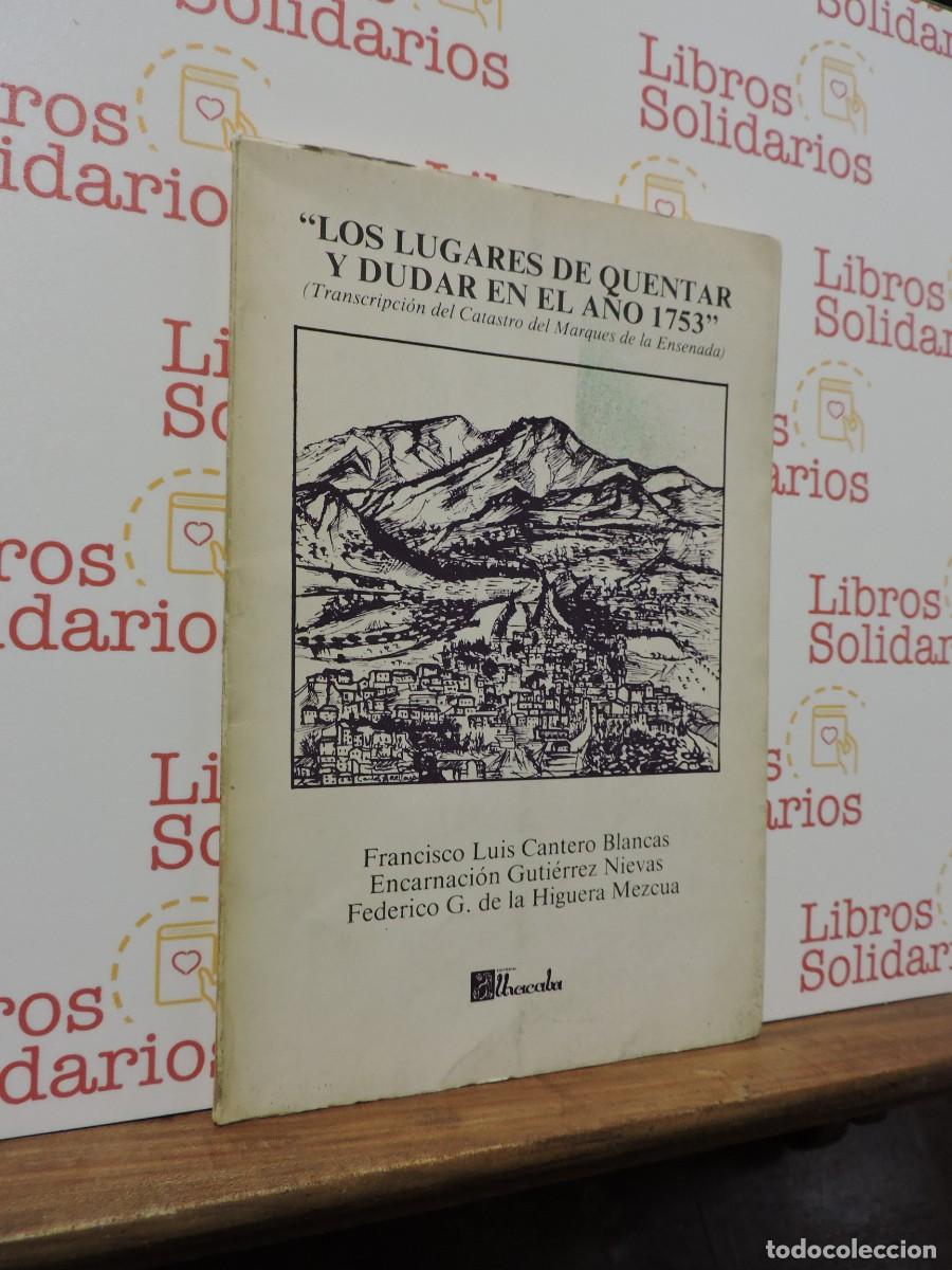 Libros: Los lugares de Quentar y Dudar en el a&ntilde;o 1753. CANTERO BLANCAS, Francisco Luis. Ed. Alhacaba.