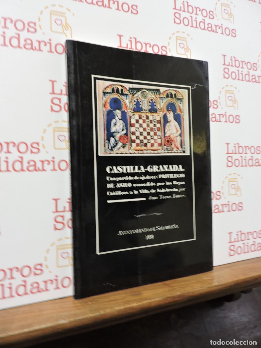 Libros: Castilla-Granada. Una partida de ajedrez y privilegio de asilo...a la Villa de Salobre&ntilde;a. 1993