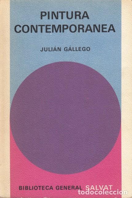 Libri di seconda mano: PINTURA CONTEMPORANEA - GALLEGO, JULIAN