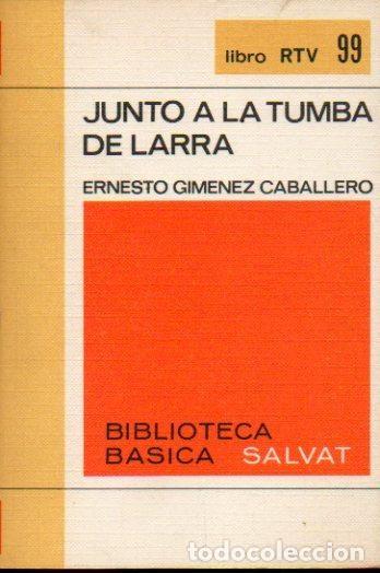 Libros: Junto a la tumba de Larra - Gim&eacute;nez Caballero, Ernesto - Foto 1
