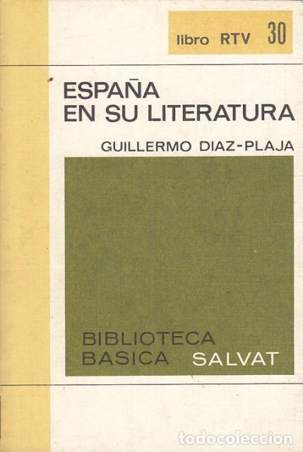 Libri di seconda mano: Espa&ntilde;a en su Literatura - Diaz-Plaja, Guillermo