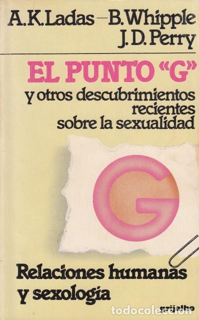 Libri di seconda mano: El punto G y otros descubrimientos recientes sobre la sexualidad - Ladas, Alice Kahn; Whipple, B.; P