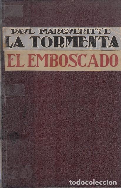 Livres: LA TORMENTA; EL EMBOSCADO - MARGUERITTE, PAUL