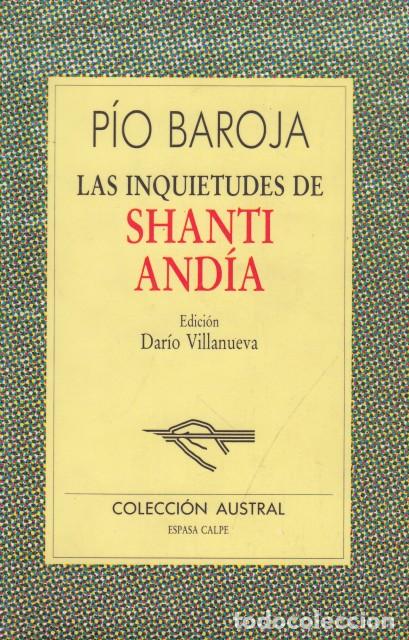 Livres: LAS INQUIETUDES DE SHANTI AND&Iacute;A - BAROJA, P&Iacute;O
