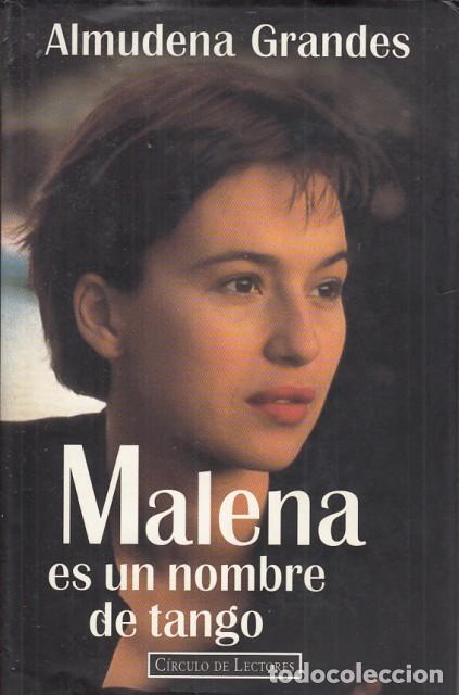 Libros: MALENA ES UN NOMBRE DE TANGO - GRANDES, ALMUDENA