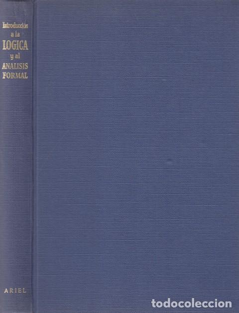 Libros: INTRODUCCI&Oacute;N A LA L&Oacute;GICA Y AL AN&Aacute;LISIS FORMAL - SACRIST&Aacute;N LUZ&Oacute;N, MANUEL - Foto 1