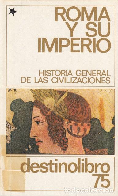 B&uuml;cher: ROMA Y SU IMPERIO 1 - CROUZET, MAURICE (DIRECCI&Oacute;N); AYMARD, ANDR&Eacute;; AUBOYER, JEANNINE