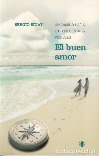 Libros: EL BUEN AMOR - SINAY, SERGIO - Foto 1