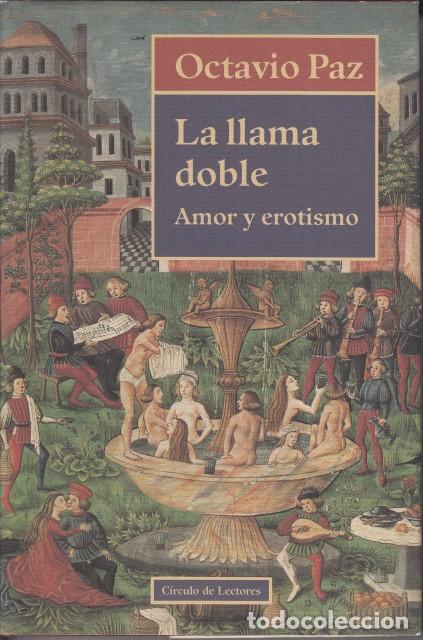 Libri di seconda mano: LA LLAMA DOBLE. AMOR Y EROTISMO - PAZ, OCTAVIO