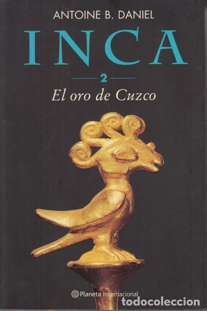 Libros: INCA 2. EL ORO DE CUZCO - DANIEL, ANTOINE B.