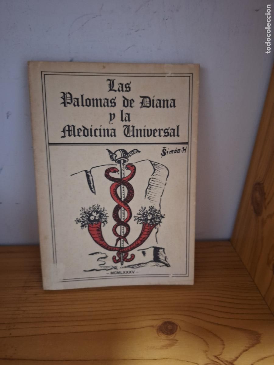 Libros: Las palomas de Diana y la Medicina Universa - Simon-H