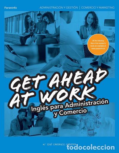 Libri di seconda mano: Get Ahead at Work. Ingl&eacute;s para Administraci&oacute;n y Comercio- 9788428335287