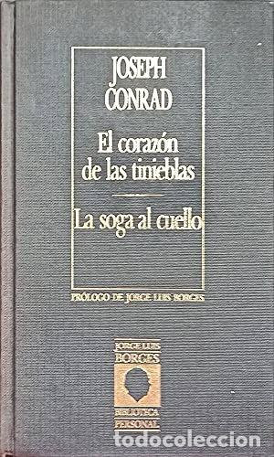 Libros: El coraz&oacute;n de las tinieblas. La soga al cuello- 9788485471676 - Foto 1