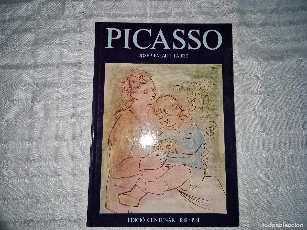 Libros: PICASSO. JOSEP PALAU I FABRE.