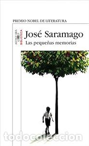 Libros: Las peque&ntilde;as memorias - Jos&eacute; Saramago