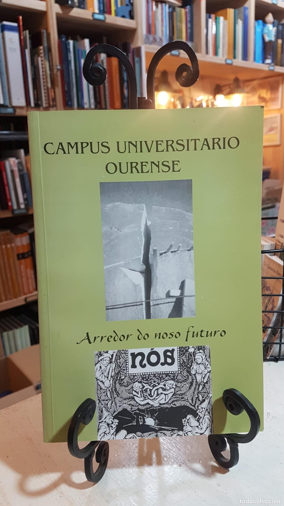 Libros: ARREDOR DO NOSO FUTURO. N&Oacute;S .Campus Universitario de Ourense -