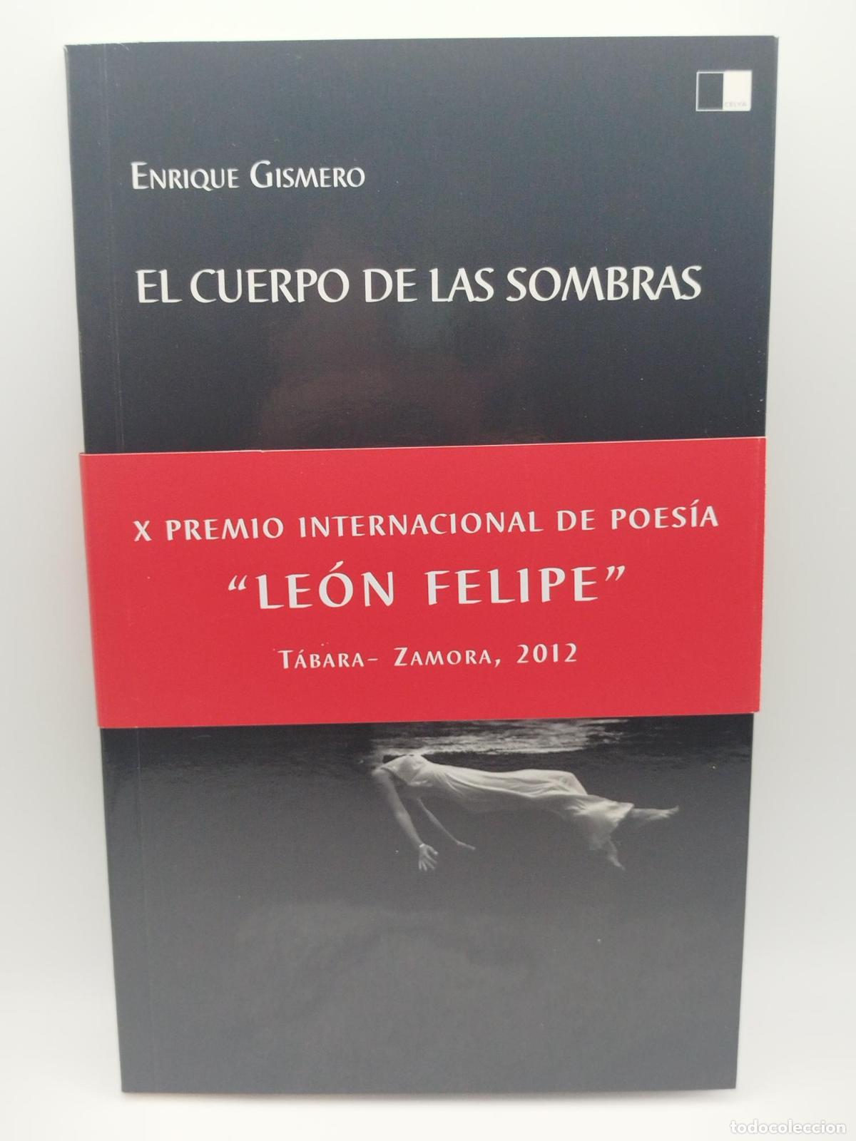 Libros: El cuerpo de las sombras [Dedicado] - Enrique Gismero Ballesteros