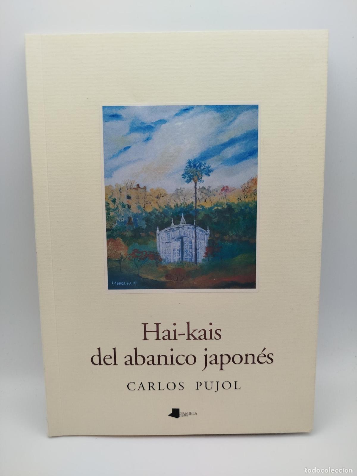 Libros: Hai-kais del abanico japon&eacute;s [Dedicado] - Carlos Pujol