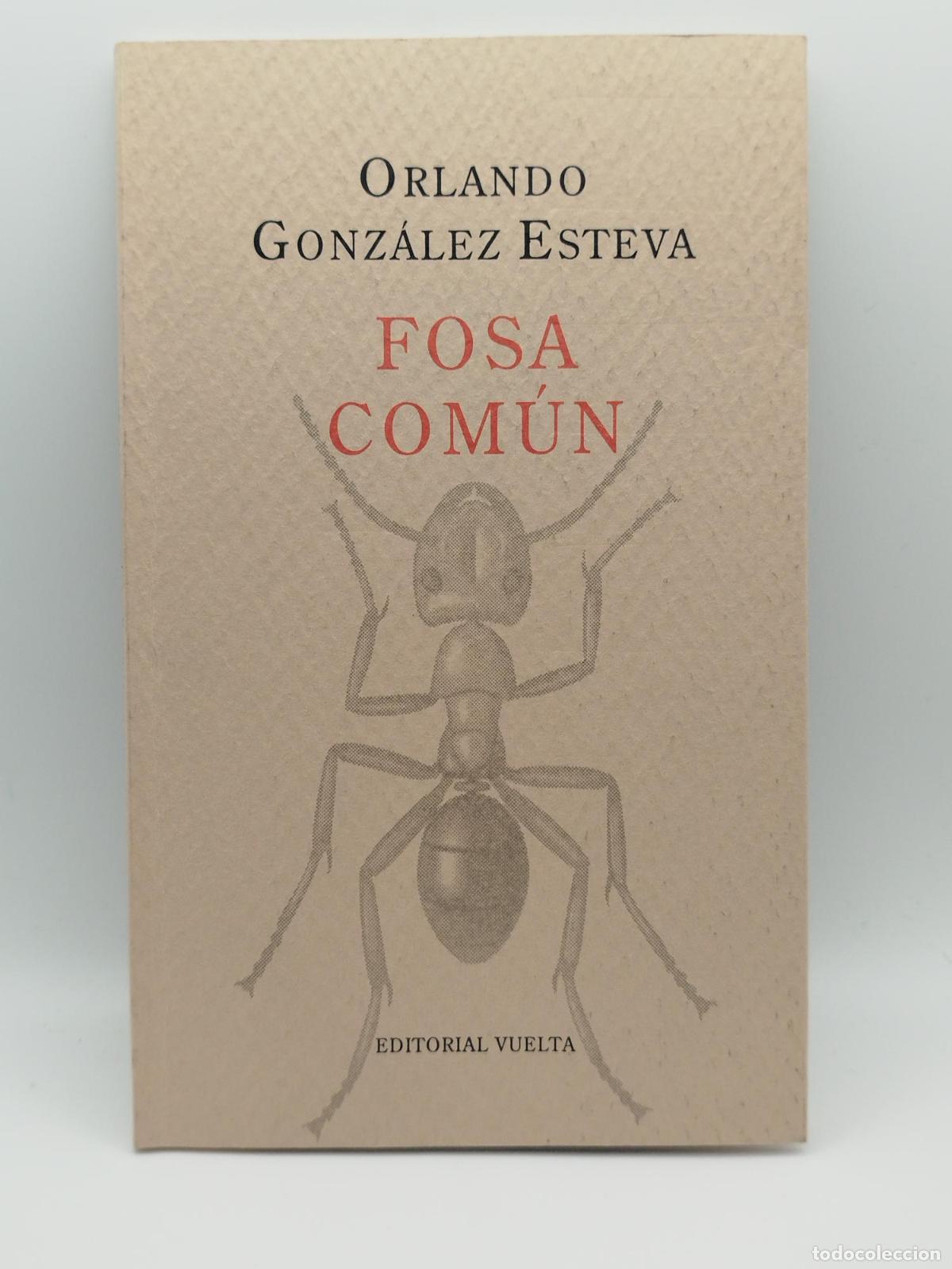 Libros: Fosa com&uacute;n [Dedicado] - Orlando Gonz&aacute;lez-Esteva
