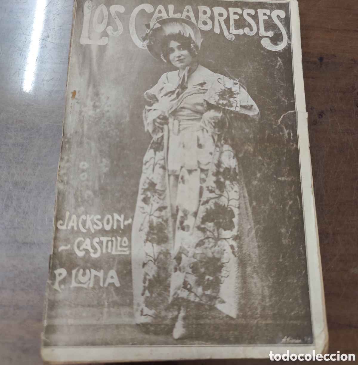 B&uuml;cher: LOS CALABRESES. Opereta en dos actos. 1&ordf; Edici&oacute;n. A&ntilde;o 1919 - JACKSON VEYAN,Jos&eacute; y DEL CASTILLO,Emili